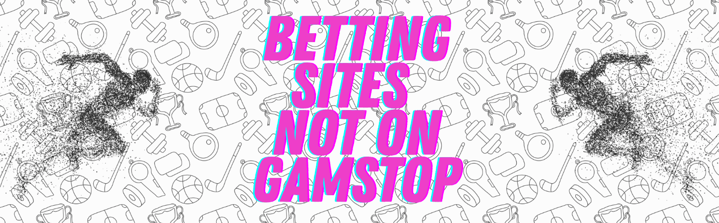 Exploring Betting Sites Not on Gamstop A Comprehensive Guide
